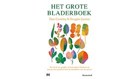 Het grote bladerboek - Van Beuk tot Ginkgo: 50 bijzondere bladeren