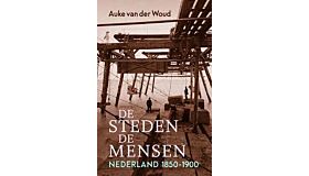 De steden, de mensen - Nederland 1850-1900 (Mei 2024)