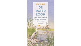 De waterzoon - Jac. P. Thijsse, zijn zoon en onze verhouding tot de natuur (Pre-order september 2025)