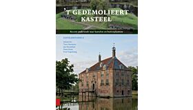 Kastelenstudies 8 - 't Gedemolieert Kasteel (Nog niet verschenen)