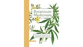 Botanicum Medicinale - Een modern herbarium van geneeskrachtige planten
