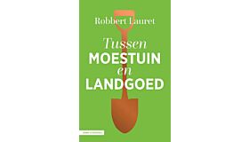 Tussen moestuin en landgoed