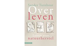 Overleven - Lessen over natuurherstel (Pre-order october 2025)