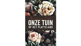 Onze tuin op het platteland (paperback)