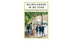 Wildplukken in de stad - Eetbare wilde planten dicht bij huis