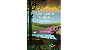 Wild spotten in Nederland - De natuur leren kennen met al je zintuigen (Pre-order)