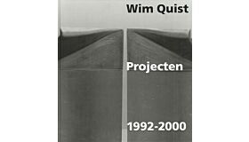 Wim Quist Projecten Projects 1992-2000