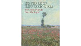 150 Years of Impressionism – The Netherlands Sees the Light