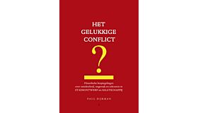 Het gelukkige conflict ?