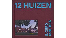 Sjoerd Soeters - 12 Huizen