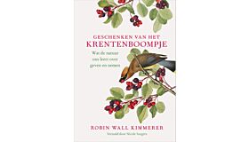 Geschenken van het krentenboompje - Wat de natuur ons leert over geven en nemen