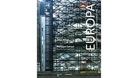 Europa: Europese Raad en Raad van de Europese Unie, kroniek van een nieuwe zetel 2005-2013 : Philippe Samyn, architect en ingenieur