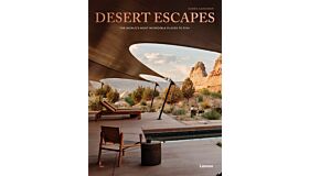 Desert Escapes -  The World's Most Incredible Places to Stay