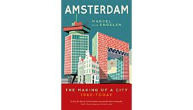 Amsterdam - The Making of a City