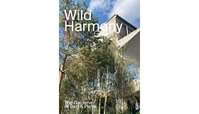 Wild Harmony - Urban Gardens by Bart & Pieter