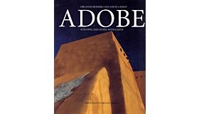 Adobe: Building and Living with Earth