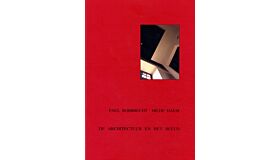Paul Robbrecht Hilde Daem: De Architectuur en het Beeld