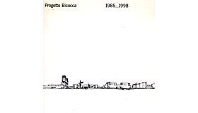 Progetto Bicocca 1985-1998