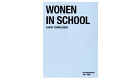 Wonen in School - autobiografie 1941-1968
