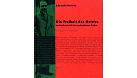 Edoardo Persico - Die Freiheit Des Geistes: Architekturkritik Im Faschistischem Italien