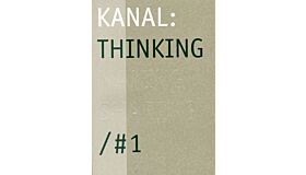 KANAL: Thinking / #1