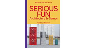 Serious Fun - Architecture & Games (August 2022)