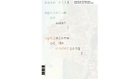 Oase 114 - Optimism or Bust ? / Optimisme of de ondergang ?
