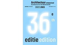 Architectuur in Nederland / Architecture in the Netherlands 2022- 2023