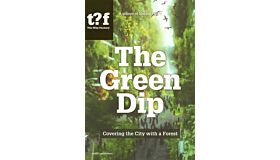 The Green Dip - Covering the City with a Forest