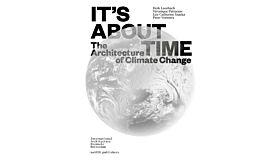 It's About Time - The Architecture of Climate Change