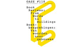 Oase 118 - Boekrecensies: Van woorden naar gebouwen Book Reviews: From Words to Buildings