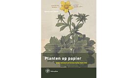 Planten op Papier - Het Pionierswerk van Carolus Clusius 1526-1609