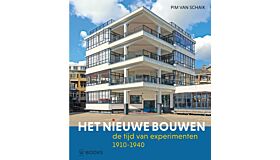 Het nieuwe bouwen - De tijd van experimenten 1910-1940 (Pre-order october 2025)