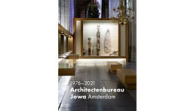 Architectenbureau Jowa Amsterdam 1976-2021