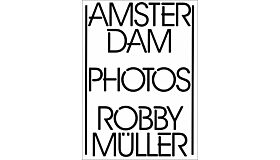 Robby Müller - Amsterdam Photos