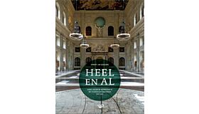 Heel en Al - Kunst, geloof en wetenschap in het stadhuis van Amsterdam, 1647-1665 (Pre-order november 2025)
