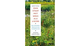 Dan staat het gras als liefde