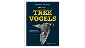 Handboek Trekvogels - 450 trekvogels overdag en ’s nachts herkennen aan geluid (Februari 2024)