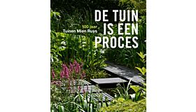 De tuin is een proces - 100 jaar tuinen Mien Ruys