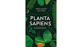 Planta sapiens - De ontdekking van plantintelligentie (Preorder, augustus 2024)