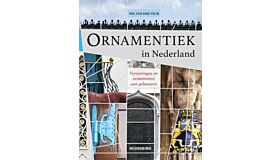 Ornamentiek in Nederland - Versieringen en ornamenten aan gebouwen