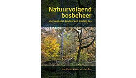 Natuurvolgend bosbeheer -  Voor rendabel, biodivers en prachtig bos (Pre-order Februari 2026)