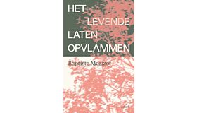 Het levende laten opvlammen
