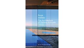 From Within - The Architecture of Helena Arahuete