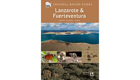 Crossbill Guides 39 - The Nature Guide to Lanzarote and Fuerteventura