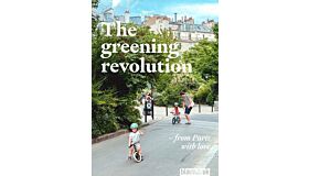 The Greening Revolution - From Paris with Love