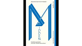 Architectuur in het midden - Stadsbouwgroepen voor een nieuwe wooncultuur