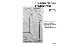The Architecture of Loneliness