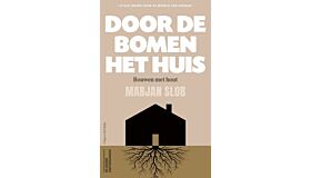 Door de bomen het huis - Bouwen met hout