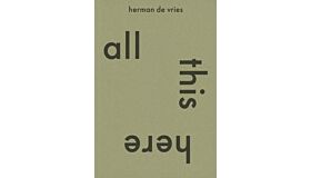 herman de vries - all this here